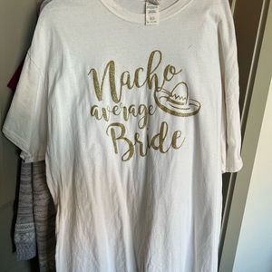 Nacho Average Bride t shirt